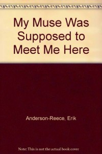 Baixar My muse was supposed to meet me here pdf, epub, eBook