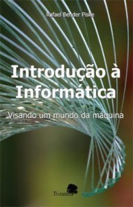 Baixar Introdução à Informática – Visando um mundo da máquina pdf, epub, eBook
