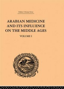 Baixar Arabian medicine and its influence on the middle pdf, epub, eBook