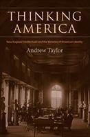 Baixar Thinking America: New England Intellectuals and the Varieties of American Identity pdf, epub, eBook