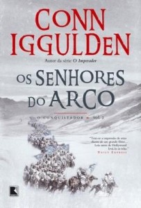 Baixar Os senhores do arco – O conquistador – vol. 2 pdf, epub, eBook