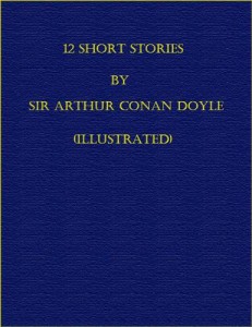 Baixar 12 short stories by sir arthur conan doyle pdf, epub, eBook