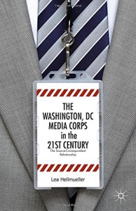 Baixar Washington, dc media corps in the 21st ce, the pdf, epub, eBook