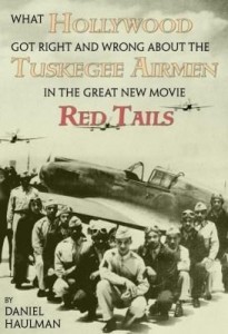 Baixar What Hollywood Got Right and Wrong about the Tuskegee Airmen in the Great New Movie, Red Tails pdf, epub, eBook