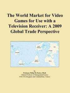 Baixar The World Market for Video Games for Use with a Television Receiver: A 2009 Global Trade Perspective pdf, epub, eBook