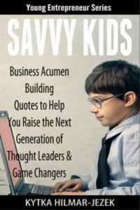 Baixar Savvy kids: business acumen building quotes to pdf, epub, eBook