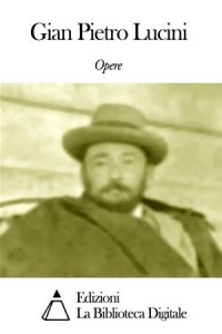 Baixar Opere di gian pietro lucini pdf, epub, eBook