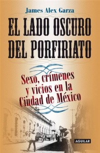Baixar Lado oscuro del porfiriato, el pdf, epub, eBook