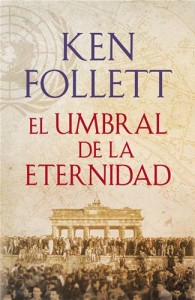 Baixar Umbral de la eternidad (the century 3), el pdf, epub, eBook