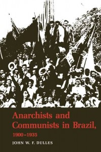 Baixar Anarchists and communists in brazil, 1900-1935 pdf, epub, eBook
