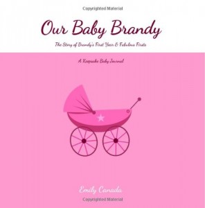 Baixar Our baby brandy, the story of brandys first year pdf, epub, eBook