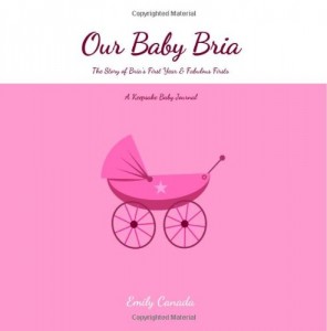 Baixar Our baby bria, the story of brias first year and pdf, epub, eBook