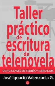 Baixar Taller practico de escritura de telenovela. ocho pdf, epub, eBook