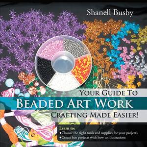 Baixar Your guide to beaded art work crafting made pdf, epub, eBook