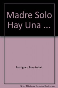 Baixar Madre solo hay una…papas hasta en el mercado pdf, epub, eBook