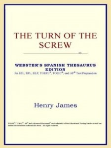 Baixar The Turn of the Screw (Webster's Spanish Thesaurus Edition) pdf, epub, eBook