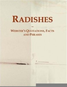 Baixar Radishes: Webster¿s Quotations, Facts and Phrases pdf, epub, eBook