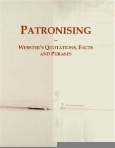Baixar Patronising: Webster¿s Quotations, Facts and Phrases pdf, epub, eBook