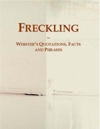 Baixar Freckling: Webster¿s Quotations, Facts And Phrases pdf, epub, eBook
