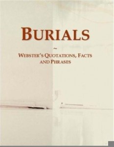 Baixar Burials: Webster¿s Quotations, Facts and Phrases pdf, epub, eBook
