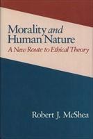 Baixar Morality and Human Nature: A New Route to Ethical Theory pdf, epub, eBook
