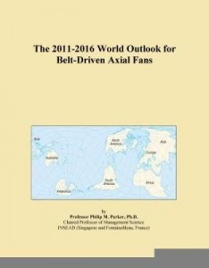 Baixar The 2011-2016 World Outlook for Belt-Driven Axial Fans pdf, epub, eBook