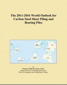Baixar The 2011-2016 World Outlook for Carbon Steel Sheet Piling and Bearing Piles pdf, epub, eBook