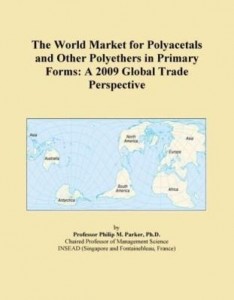 Baixar The World Market for Polyacetals and Other Polyethers in Primary Forms: A 2009 Global Trade Perspect pdf, epub, eBook