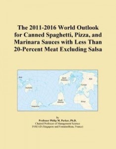 Baixar The 2011-2016 World Outlook for Canned Spaghetti, Pizza, and Marinara Sauces with Less Than 20-Perce pdf, epub, eBook