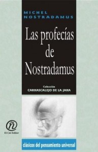 Baixar Las profecías de Nostradamus: Colección de Clásicos del Pensamiento Universal "Carrascalejo de la Ja pdf, epub, eBook