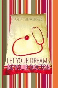 Baixar Let Your Dreams Be Your Doctor: Using Dreams to Diagnose and Treat Physical and Emotional Problems pdf, epub, eBook