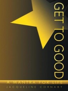 Baixar Get to Good: A Mantra for Life pdf, epub, eBook