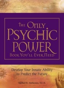 Baixar The Only Psychic Power Book You'll Ever Need: Discover Your Innate Ability to Unlock the Mystery of pdf, epub, eBook