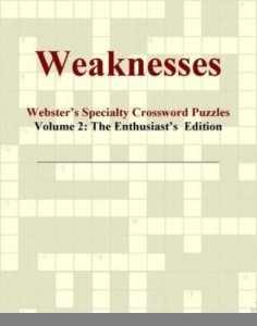 Baixar Weaknesses – Webster's Specialty Crossword Puzzles, Volume 2: The Enthusiast's  Edition pdf, epub, eBook