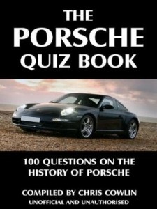 Baixar The Porsche Quiz Book: 100 Questions on the History of Porsche pdf, epub, eBook