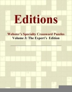 Baixar Editions – Webster's Specialty Crossword Puzzles, Volume 3: The Expert's  Edition pdf, epub, eBook