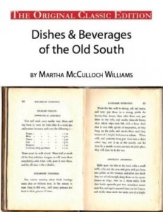 Baixar Dishes & Beverages of the Old South, by Martha McCulloch Williams – The Original Classic Edition pdf, epub, eBook