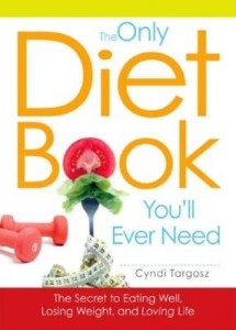 Baixar The Only Diet Book You'll Ever Need: How to Lose Weight Witout Losing Your Mind pdf, epub, eBook