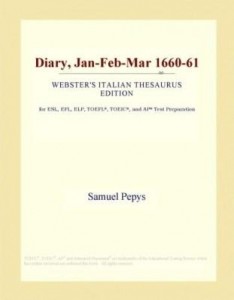 Baixar Diary, Jan-Feb-Mar 1660-61 (Webster's Italian Thesaurus Edition) pdf, epub, eBook
