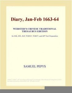 Baixar Diary, Jan-Feb 1663-64 (Webster's Chinese Traditional Thesaurus Edition) pdf, epub, eBook