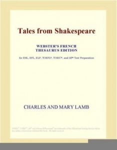 Baixar Tales from Shakespeare (Webster's French Thesaurus Edition) pdf, epub, eBook