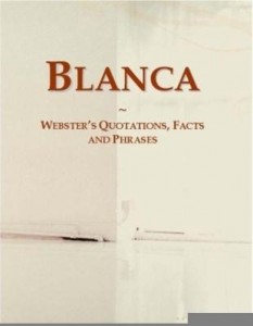 Baixar Blanca: Webster¿s Quotations, Facts and Phrases pdf, epub, eBook