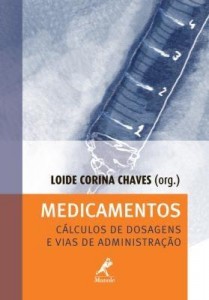 Baixar Medicamentos – Calculos de Dosagens e Vias de Administraçao pdf, epub, eBook