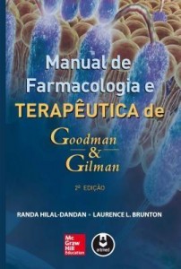 Baixar Manual de Farmacologia e Terapêutica de Goodman & Gilman – 2ª Ed. pdf, epub, eBook