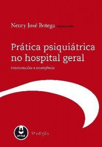 Baixar Prática Psquiátrica No Hospital Geral – Interconsulta E Emergência pdf, epub, eBook
