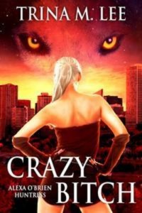Baixar Crazy bitch (alexa o’brien huntress book 10) pdf, epub, eBook