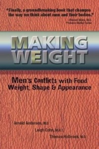 Baixar Making Weight: Men's Conflicts with Food, Weight, Shape and Appearance pdf, epub, eBook