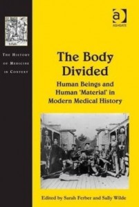 Baixar The Body Divided: Human Beings and Human 'Material' in Modern Medical History pdf, epub, eBook