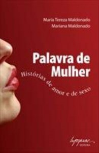 Baixar Palavra de Mulher : Histórias de Amor e de Sexo pdf, epub, eBook