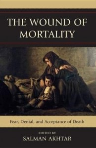 Baixar The Wound of Mortality: Fear, Denial, and Acceptance of Death pdf, epub, eBook